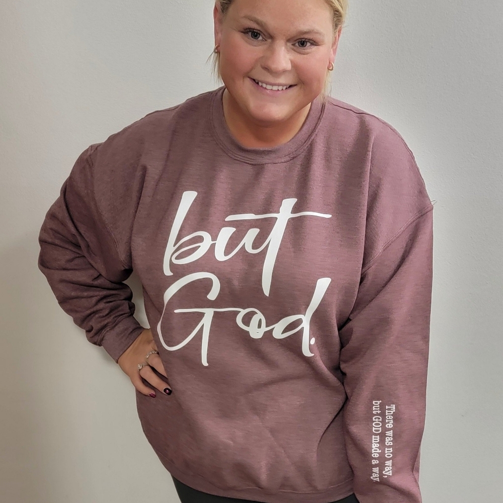 But God Sweatshirt
